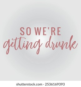 Team Bride Calligraphy Lettering Vector Hen Party, Bachelorette Wedding Design: Soon to Be Drunk Maid of Honor, Soon to Be Mrs., Getting Married Gift for Bride, Father of Bride