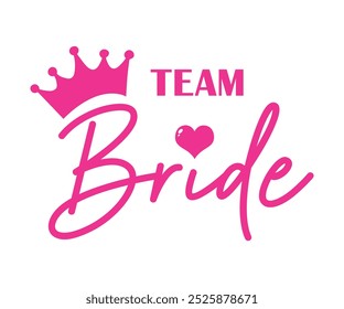 Team Braut mit Krone und Herz auf weiß. Für T-Shirts, Hochzeitsdekoration. Vektortext. Pink Bachelorette Party Kalligraphie Einladungskarte, Banner oder Poster grafische Design Beschriftung Vektorelement.