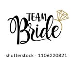 Team Bride with golden diamond. For t-shirts, wedding decoration. Vector text.