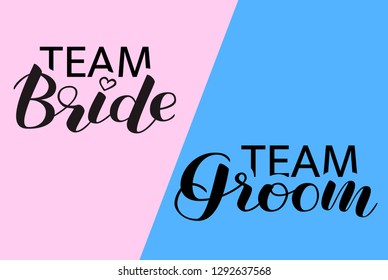 Team Bride and team groom lettering. Vector illustration