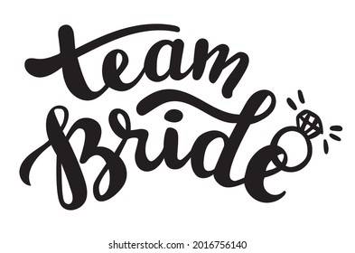 Grabación manuscrita de Team Bride para la fiesta de la gallina. Citas y frases estacionales para tarjetas, carteles, afiches, tazas, cuadernos, reserva de recortes, caja de almohadas y diseño de ropa.