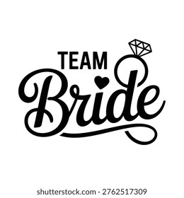 Team bride lettering with a diamond ring and heart illustration