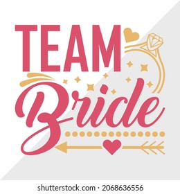 Team Bride Printable Vector Illustration svg