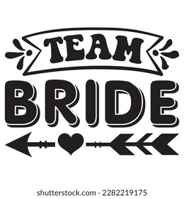 Team Bride t-shirt design vector file