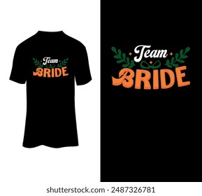  Team Bride t-shirt vector design for sale. 