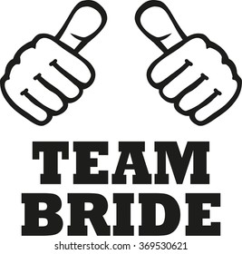 Team Bride with two thumbs