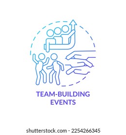 Team building events blue gradient concept icon. Cooperation. Corporate development activities abstract idea thin line illustration. Isolated outline drawing. Myriad Pro-Bold font used