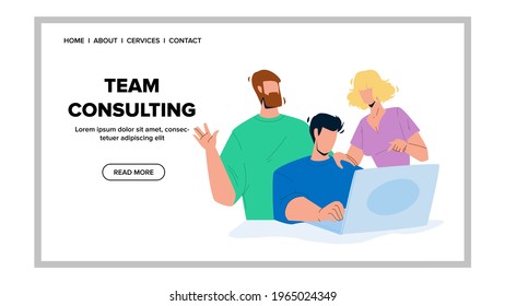 Team Consulting And Business Education Vector. Online Consulting And E-learning, Men And Woman Watching Webinar On Laptop Together. Characters Teamwork Web Flat Cartoon Illustration
