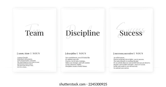 Team discipline and success definition, vector. Minimalist poster design. Wall decals, noun description. Wording Design isolated on white background. Wall art artwork. Modern poster design in frame