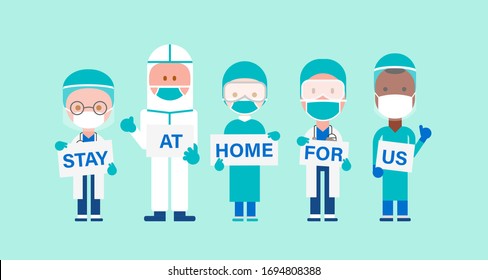 Team of doctors with hand placard. Text Stay at home for us. Stay safe from Covid-19 Virus concept. Vector cartoon character illustration.