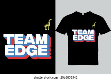 Team edge Minimalistic simple t shirt design