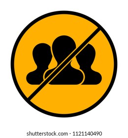 Team, few person. not allowed, black object in warning sign with orange background color