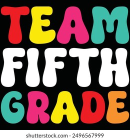 Team Fifth Grade Retro Back To School T-shirt Design