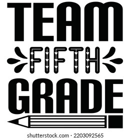 Team Fifth Grade T Shirt Design