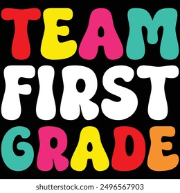 Team First Grade Retro Back To School T-shirt Design