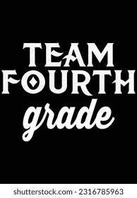 Team fourth grade vector art design, eps file. design file for t-shirt. SVG, EPS cuttable design file