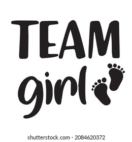 team girl background inspirational quotes typography lettering design