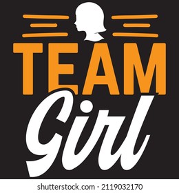 team girl t shirt design, vector file.