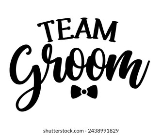 Team Groom - Black hand lettered quote with bow tie for greeting card, gift tag, label, wedding sets. Groom and bride design. 