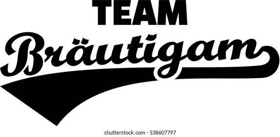 Team Groom. German. Vintage font.