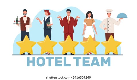 Team of hotel employees. Professional maid, receptionist and waiter, concierge and chef. Five stars, top quality luxury. Customer rating. Cartoon flat style isolated vector concept