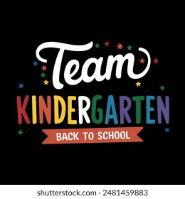 Team KINDERGARTEN and elements that celebrate the Back to School theme