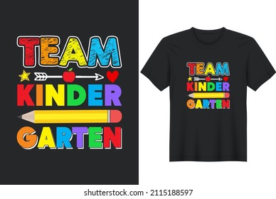 Team Kindergarten T-Shirt Design, Posters, Greeting Cards, Textiles, and Sticker Vector Illustration
