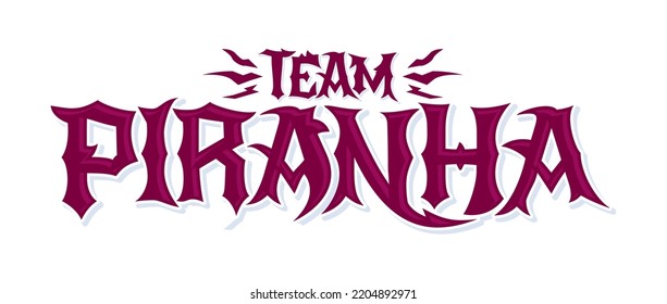 Team Piranha Vector lettering Team emblem design.