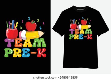 Team Pre-K PreSchool Teacher Student Back To School T-Shirt Design