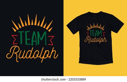 team Rudolph - Christmas t shirt design vector template, snowman, snow flacks, Santa Claus, joyful ,reindeer, gnome, merry Christmas print Svg
