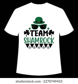 Team Shamrock, St. Patrick's Day Shirt Print Template, Lucky Charms, Irish, everyone has a little luck Typography Design