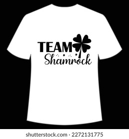 Team Shamrock St. Patrick's Day Shirt Print Template, Lucky Charms, Irish, everyone has a little luck Typography Design