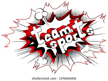 Team Sports - Vector illustrated comic book style phrase.