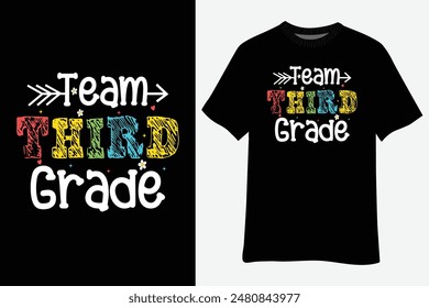 Team Third Grade Back To School T-Shirt Design