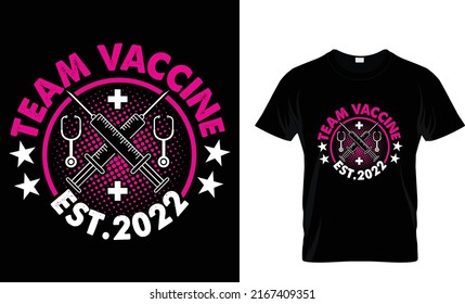 Team vaccine est.2022 T-shirt design