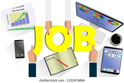 Team work concept. Top view on hands with letters JOB above desk with laptop,mobile, tablet and other business accessories Modern business workplace