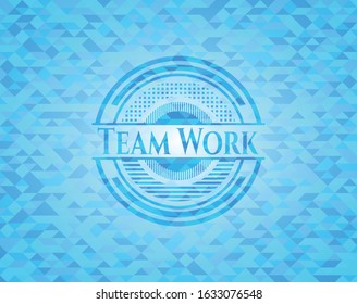Team Work sky blue emblem. Mosaic background