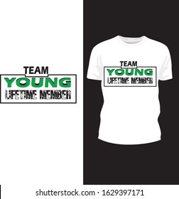 Team Young Lifetime Member  Typography T-Shirt Design Vector
