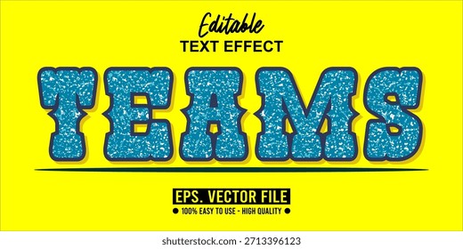 TEAMS - Bold Modern Typography Vector, Editable text Effect. EPS file