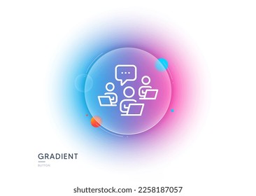 Icono de línea de trabajo en equipo. Botón de desenfoque degradado con gafas. Signo de oficina remota. Símbolo de empleados de equipo. Diseño de vidrio transparente. Icono de línea de trabajo en equipo. Vector
