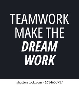 Teamwork Make Dream Work Quotes About Stock Vector (Royalty Free ...