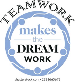 El trabajo en equipo hace que el trabajo de ensueño sea visual por letras corporativas