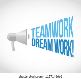 Teamwork makes the dream work loudspeaker message concept isolated over a white background