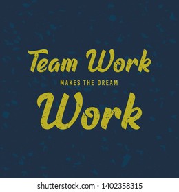 168 Teamwork makes the dream work Stock Vectors, Images & Vector Art ...