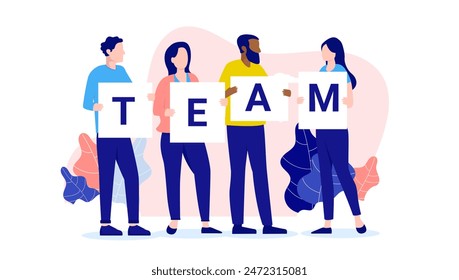 Teamwork - Team of four people standing holding posters in hand spelling word. Flat design vector illustration with white background