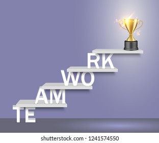 Teamwork word ladder with trophy award cup on top. Vector realistic illustration. Business team success concept for web, poster, banner.