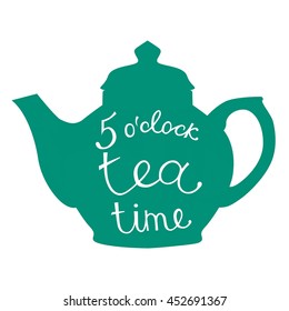 Teapot. 5 o`clock tea time.