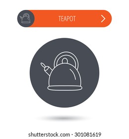 Teapot icon. Kitchen kettle sign. Hot drink appliance tool. Gray flat circle button. Orange button with arrow. Vector
