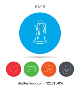 Teapot icon. Kitchen kettle sign. Hot drink appliance tool. Mail, download and speech bubble buttons. Like symbol. Vector