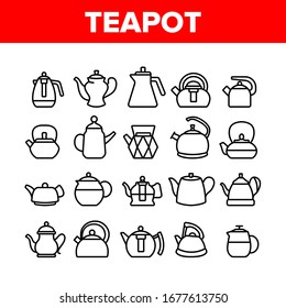 Teapot Kitchen Utensil Collection Icons Set Vector. Teapot Tool For Boiling Tool, Tea And Coffee Maker Household Device In Different Form Concept Linear Pictograms. Monochrome Contour Illustrations